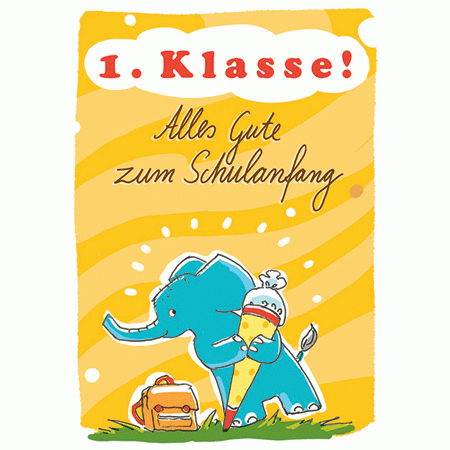 Schulanfang Grußkarte 1. Klasse Schulanfang Grußkarte 1. Klasse